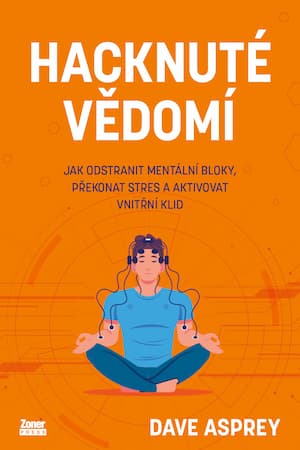 Obálka knihy Hacknuté vědomí od Davea Aspreyho